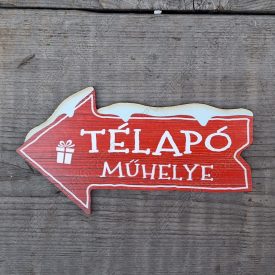 Fa tábla Télifalu útjelző - Télapó Műhelye