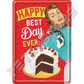Retró Fém Képeslap - Happy best day ever