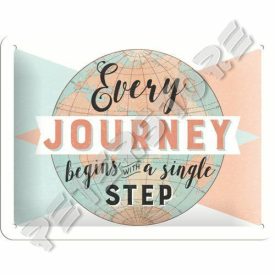   Retró Fém Tábla - Minden utazás, egy lépéssel kezdődik Dombornyomott