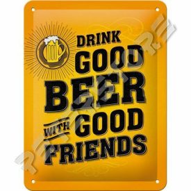   Retró Fém Tábla - Jó sört inni, jó barátokkal Dombornyomott