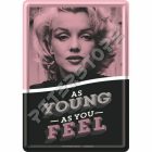 Retró Fém Képeslap - Marilyn Monroe - Annyi idős vagy, amennyinek érzed magad