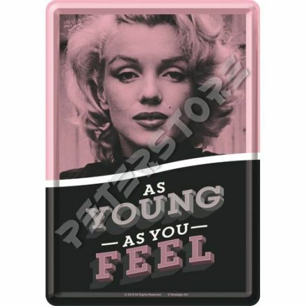 Retró Fém Képeslap - Marilyn Monroe - Annyi idős vagy, amennyinek érzed magad