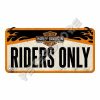 Retró Fém Tábla - Harley-Davidson - Riders Only  Dombornyomott