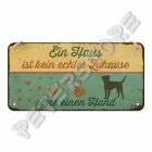 Retró Fém Tábla - A ház nem otthon kutya nélkül Dombornyomott