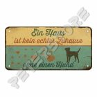 Retró Fém Tábla - A ház nem otthon kutya nélkül Dombornyomott