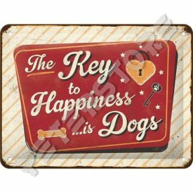   Retró Fém Tábla - A boldogság kulcsa ... a kutya Dombornyomott