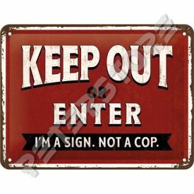 Retró Fém Tábla - Keep Out Or Enter Dombornyomott