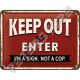 Retró Fém Tábla - Keep Out Or Enter Dombornyomott