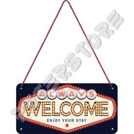 Retró Fém Tábla - Always Welcome Dombornyomott