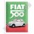 Retró Fém Tábla - Fiat 500 Dombornyomott Méretek: 15 x 20 cm