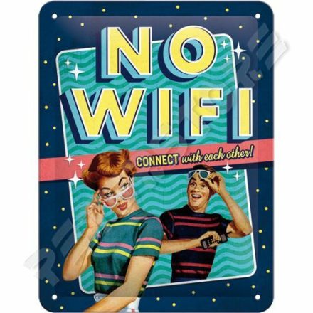Retró Fém Tábla - Nincs Wifi kapcsolat egymással Dombornyomott