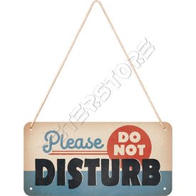 Retró Fém Tábla - Kérlek ne zavarj Dombornyomott